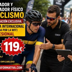 DOBLE TITULACIÓN ~ FEDERATIVA (HOMOLOGADA WFF) + PROFESIONAL: ENTRENADOR Y PREPARADOR FÍSICO DE CICLISMO