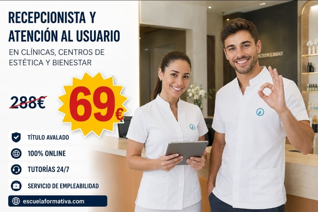 RECEPCIONISTA Y ATENCIÓN AL USUARIO EN CLÍNICAS, CENTROS DE ESTÉTICA Y BIENESTAR