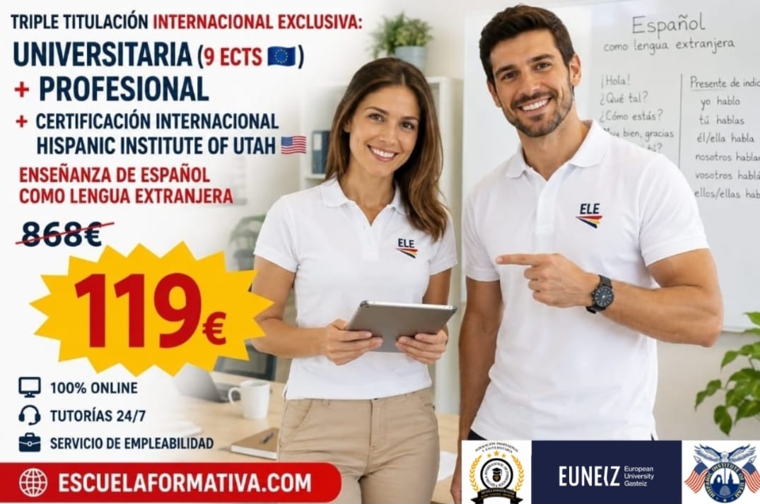 TRIPLE TITULACIÓN: UNIVERSITARIA ELE (9 ECTS) + TÉCNICO SUPERIOR PROFESIONAL ELE + CERTIFICACIÓN INTERNACIONAL USA