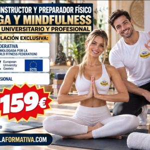 PROFESOR, INSTRUCTOR Y PREPARADOR FÍSICO DE YOGA Y MINDFULNESS FEDERADO, UNIVERSITARIO Y PROFESIONAL. TRIPLE TITULACION.