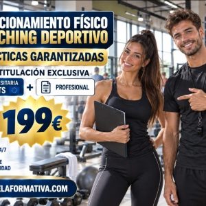 ACONDICIONAMIENTO FÍSICO Y COACHING DEPORTIVO CON PRÁCTICAS GARANTIZADAS + DOBLE TITULACIÓN: UNIVERSITARIA (8 ECTS) + PROFESIONAL
