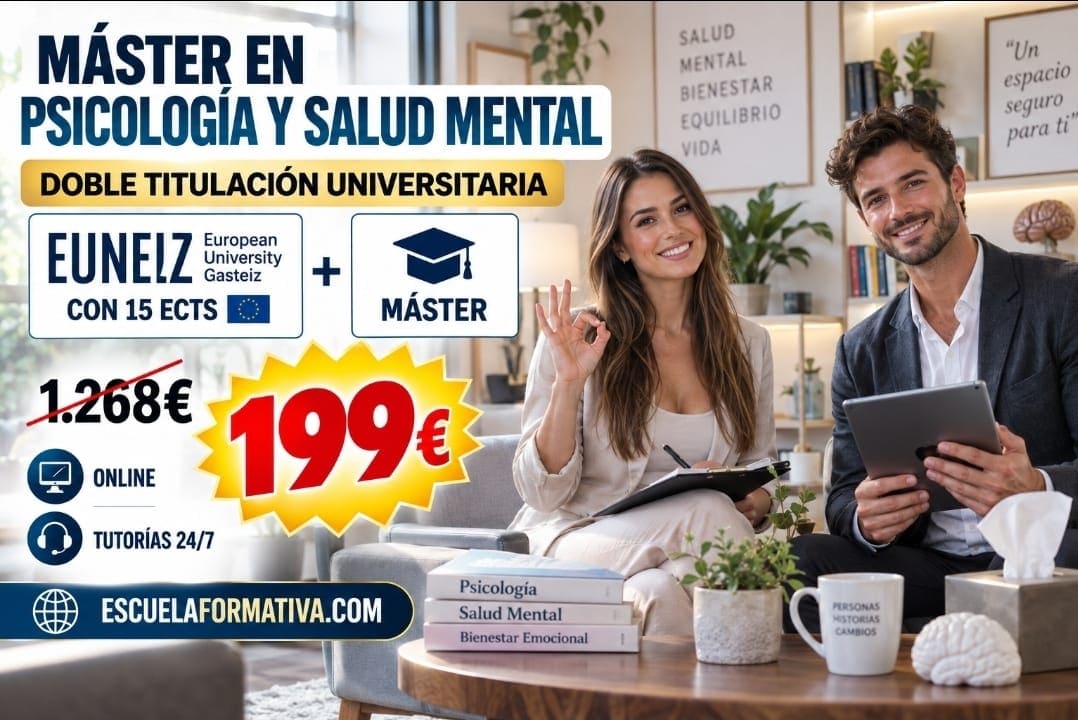 CURSO UNIVERSITARIO DE ESPECIALIZACIÓN EN PSICOLOGÍA Y SALUD MENTAL AVANZADA (15 ECTS) + MÁSTER EN PSICOLOGÍA Y SALUD MENTAL (DOBLE TITULACIÓN)