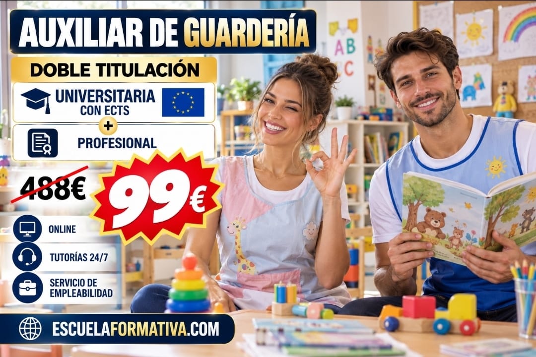 DOBLE TITULACIÓN: UNIVERSITARIA (10 ECTS) + PROFESIONAL ~ AUXILIAR DE GUARDERÍA