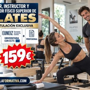 PROFESOR, INSTRUCTOR Y PREPARADOR FÍSICO SUPERIOR DE PILATES FEDERADO – TRIPLE TITULACIÓN: TITULACIÓN UNIVERSITARIA CON ECTS + HOMOLOGADO WFF + TÍTULO PROFESIONAL
