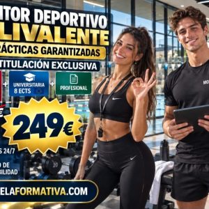MONITOR DEPORTIVO POLIVALENTE: TRIPLE TITULACIÓN EXCLUSIVA ~ FEDERATIVA + PROFESIONAL + UNIVERSITARIA (8 ECTS) CON PRÁCTICAS GARANTIZADAS