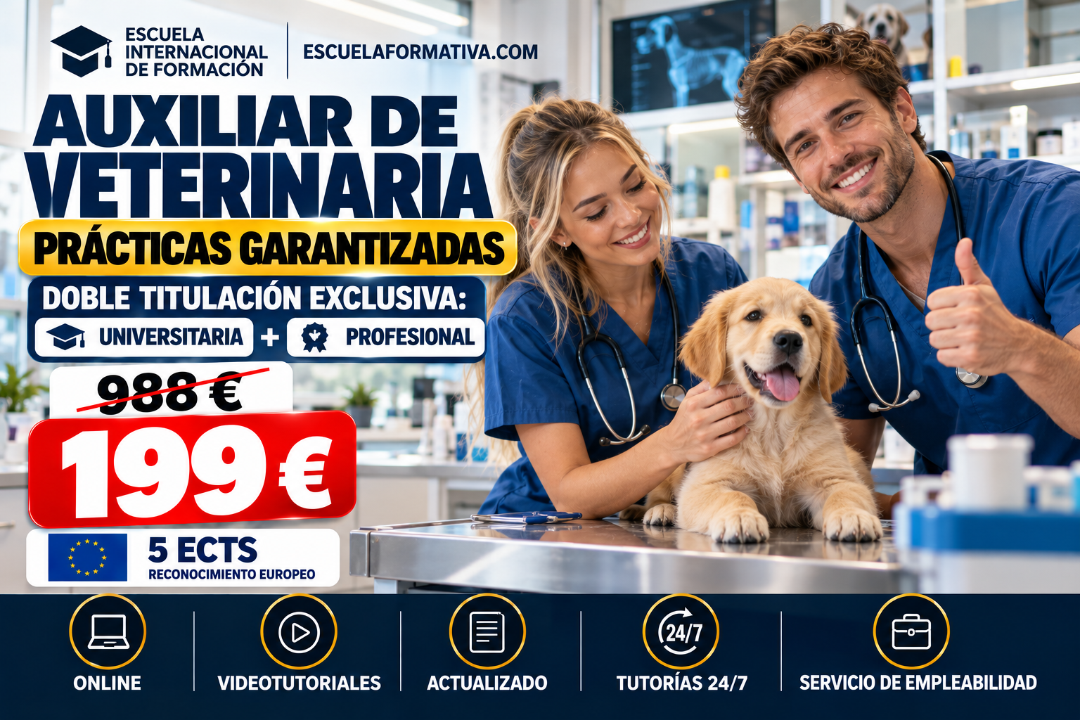 AUXILIAR DE VETERINARIA CON PRÁCTICAS GARANTIZADAS – DOBLE TITULACIÓN UNIVERSITARIA (5 ECTS) Y PROFESIONAL