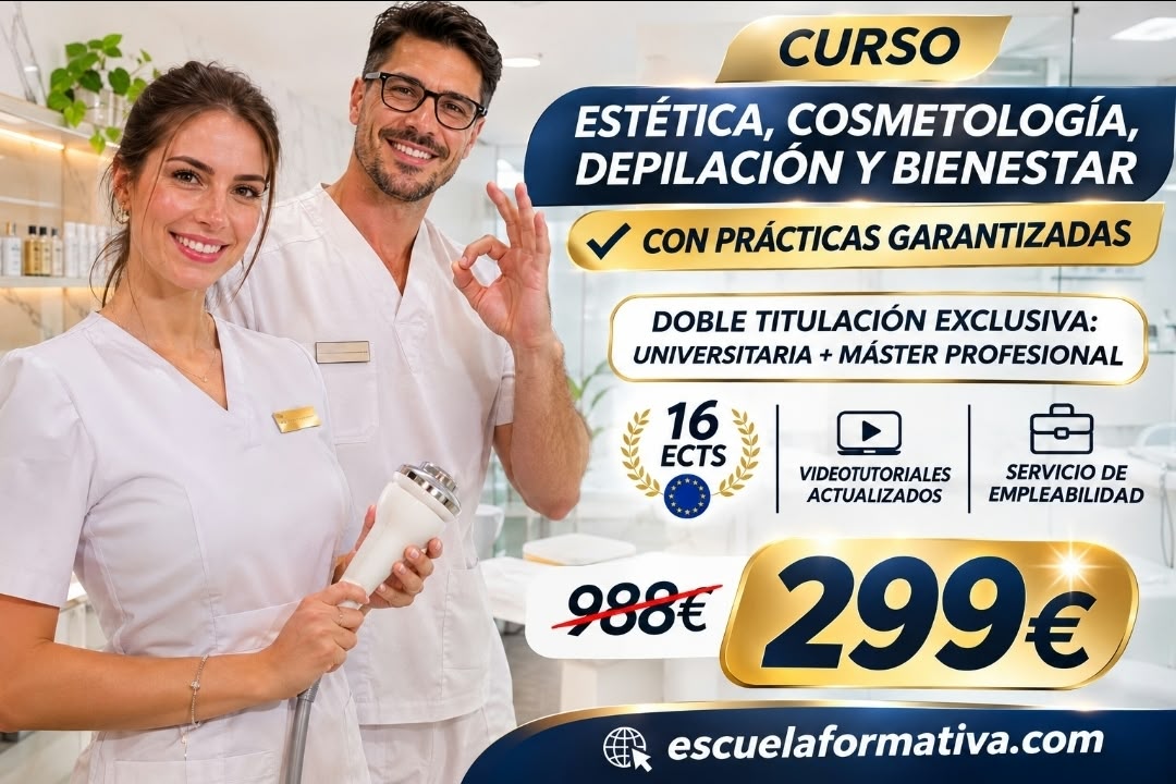 MÁSTER EN ESTÉTICA, COSMETOLOGÍA, DEPILACIÓN Y BIENESTAR: DOBLE TITULACIÓN ~ UNIVERSITARIA (CON ECTS)+ PROFESIONAL (CON PRÁCTICAS GARANTIZADAS)